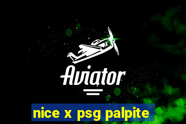 nice x psg palpite